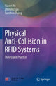 Book cover of: Physical Anti-Collision in RFID Systems. By: Xiaolei Yu