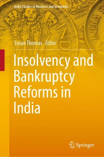 Book cover of: Insolvency and Bankruptcy Reforms in India. By: M. S. Sahoo