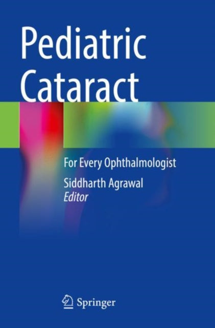 Book cover of: Pediatric Cataract. By: Siddharth Agrawal