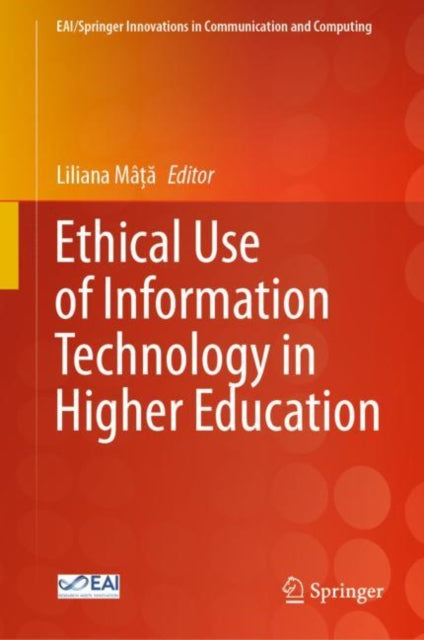Book cover of: Ethical Use of Information Technology in Higher Education. By: Liliana Mâță
