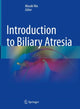 Book cover of: Introduction to Biliary Atresia. By: Masaki Nio
