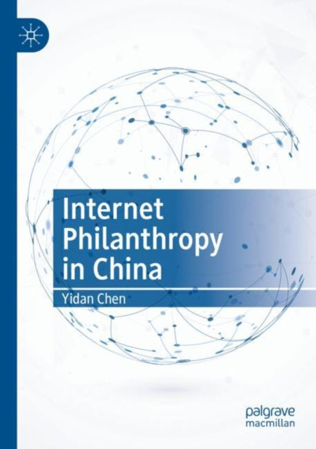 Book cover of: Internet Philanthropy in China. By: Yidan Chen