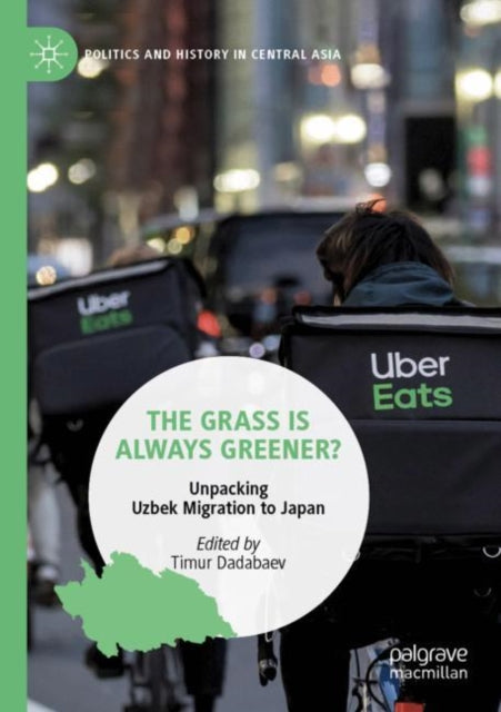 Book cover of: Grass is Always Greener?. By: Timur Dadabaev