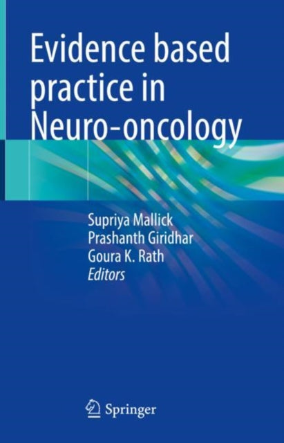 Book cover of: Evidence based practice in Neuro-oncology. By: Supriya Mallick