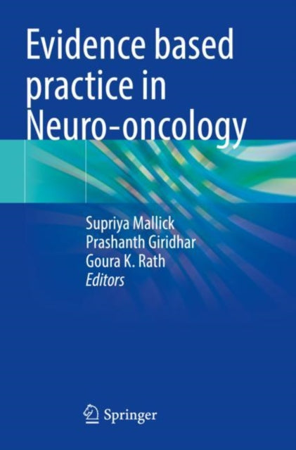 Book cover of: Evidence based practice in Neuro-oncology. By: Supriya Mallick