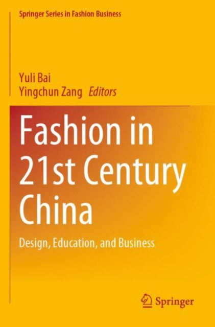 Book cover of: Fashion in 21st Century China. By: Yuli Bai