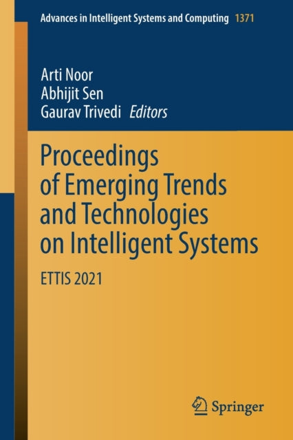 Book cover of: Proceedings of Emerging Trends and Technologies on Intelligent Systems. By: Arti Noor
