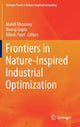 Book cover of: Frontiers in Nature-Inspired Industrial Optimization. By: Mahdi Khosravy