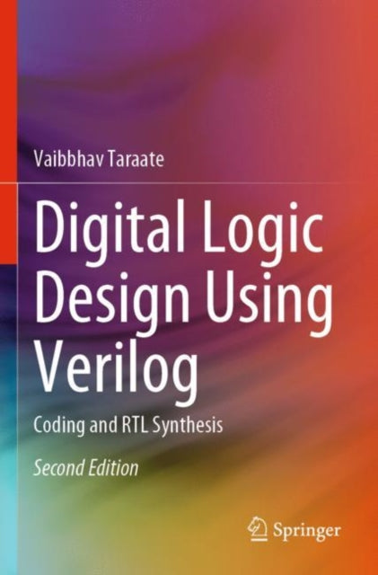 Book cover of: Digital Logic Design Using Verilog. By: Vaibbhav Taraate