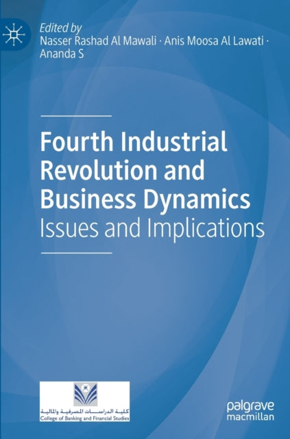 Book cover of: Fourth Industrial Revolution and Business Dynamics. By: Nasser Rashad Al Mawali