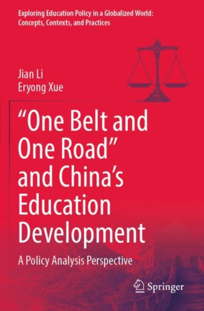 Book cover of: “One Belt and One Road” and China’s Education Development. By: Jian Li