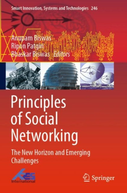 Book cover of: Principles of Social Networking. By: Anupam Biswas