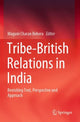 Book cover of: Tribe-British Relations in India. By: Maguni Charan Behera