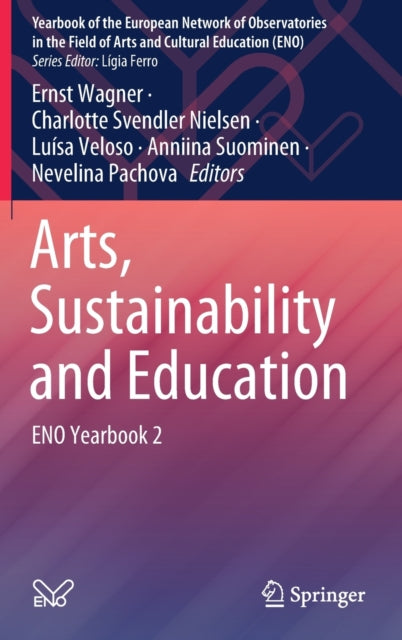 Book cover of: Arts, Sustainability and Education. By: Wagner, Ernst
