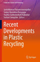 Book cover of: Recent Developments in Plastic Recycling. By: Jyotishkumar Parameswaranpillai