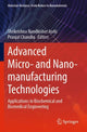 Book cover of: Advanced Micro- and Nano-manufacturing Technologies. By: Shrikrishna Nandkishor Joshi