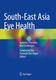 Book cover of: South-East Asia Eye Health. By: Taraprasad Das