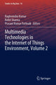 Book cover of: Multimedia Technologies in the Internet of Things Environment, Volume 2. By: Raghvendra Kumar