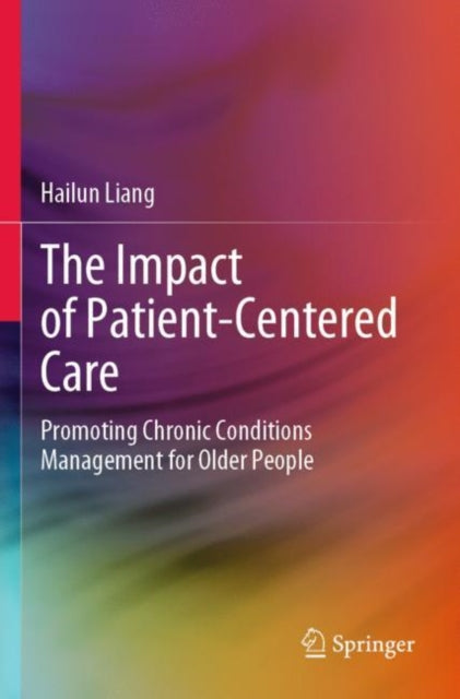 Book cover of: Impact of Patient-Centered Care. By: Hailun Liang
