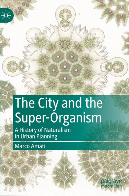 Book cover of: City and the Super-Organism. By: Marco Amati
