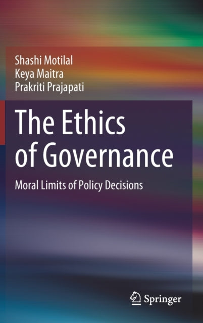 Book cover of: Ethics of Governance. By: Shashi Motilal