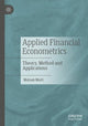Book cover of: Applied Financial Econometrics. By: Moinak Maiti