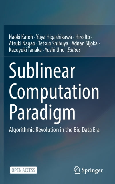 Book cover of: Sublinear Computation Paradigm. By: Naoki Katoh