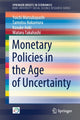 Book cover of: Monetary Policies in the Age of Uncertainty. By: Yoichi Matsubayashi