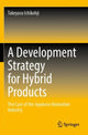 Book cover of: Development Strategy for Hybrid Products. By: Takeyasu Ichikohji