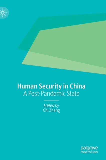 Book cover of: Human Security in China. By: chi Zhang