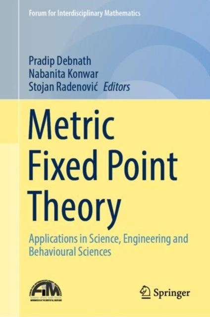 Book cover of: Metric Fixed Point Theory. By: Pradip Debnath