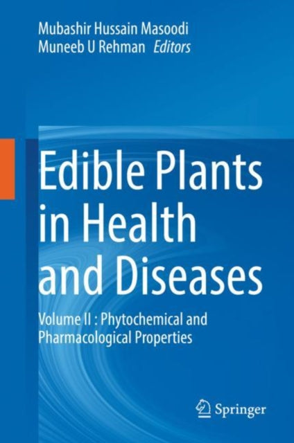Book cover of: Edible Plants in Health and Diseases. By: Mubashir Hussain Masoodi