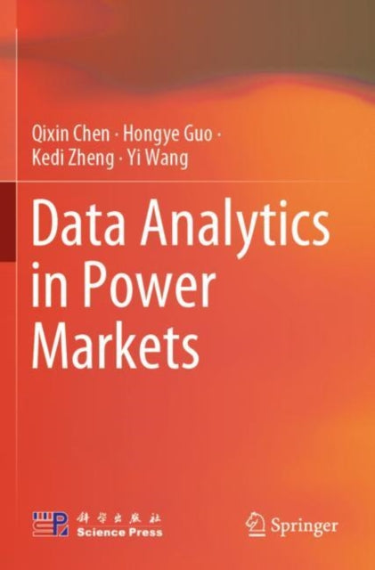 Book cover of: Data Analytics in Power Markets. By: Qixin Chen