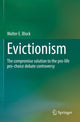 Book cover of: Evictionism. By: Walter E. Block