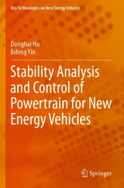 Book cover of: Stability Analysis and Control of Powertrain for New Energy Vehicles. By: Donghai Hu