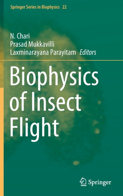 Book cover of: Biophysics of Insect Flight. By: Chari N