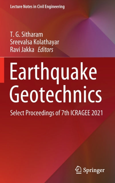 Book cover of: Earthquake Geotechnics. By: T. G. Sitharam