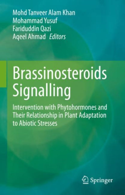 Book cover of: Brassinosteroids Signalling. By: Mohd Tanveer Alam Khan