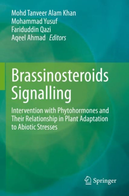 Book cover of: Brassinosteroids Signalling. By: Mohd Tanveer Alam Khan