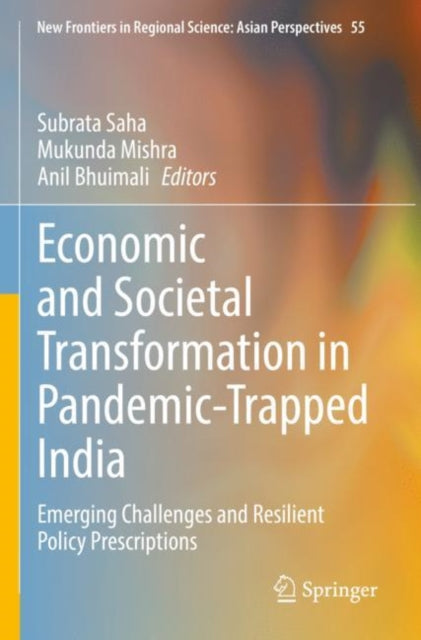 Book cover of: Economic and Societal Transformation in Pandemic-Trapped India. By: Subrata Saha
