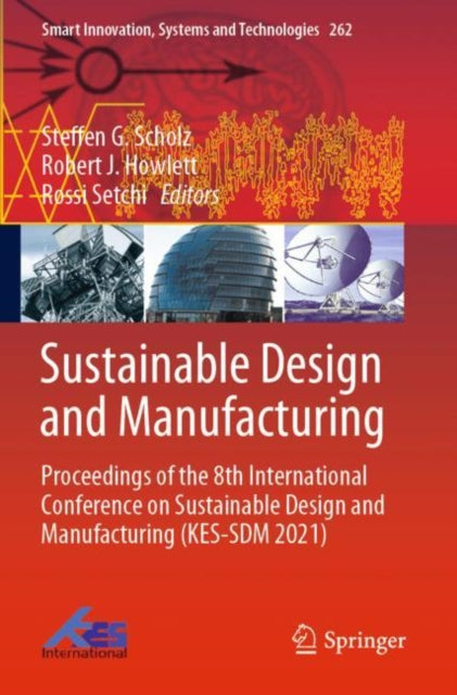 Book cover of: Sustainable Design and Manufacturing. By: Steffen G. Scholz