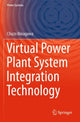 Book cover of: Virtual Power Plant System Integration Technology. By: Chuzo Ninagawa