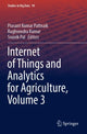 Book cover of: Internet of Things and Analytics for Agriculture, Volume 3. By: Prasant Kumar Pattnaik