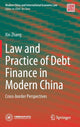 Book cover of: Law and Practice of Debt Finance in Modern China. By: Zhang, Xin