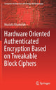 Book cover of: Hardware Oriented Authenticated Encryption Based on Tweakable Block Ciphers. By: Mustafa Khairallah