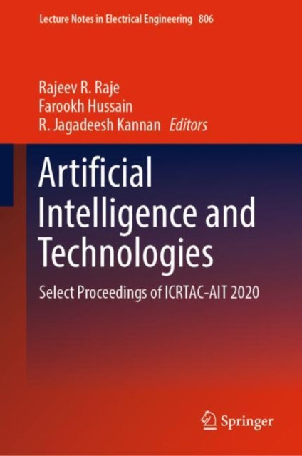 Book cover of: Artificial Intelligence and Technologies. By: Rajeev R. Raje