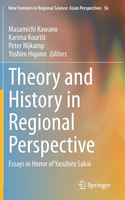Book cover of: Theory and History in Regional Perspective. By: Masamichi Kawano