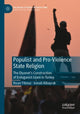 Book cover of: Populist and Pro-Violence State Religion. By: Ihsan Yilmaz