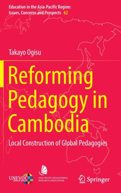 Book cover of: Reforming Pedagogy in Cambodia. By: Takayo Ogisu