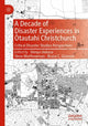 Book cover of: Decade of Disaster Experiences in Otautahi Christchurch. By: Shinya Uekusa